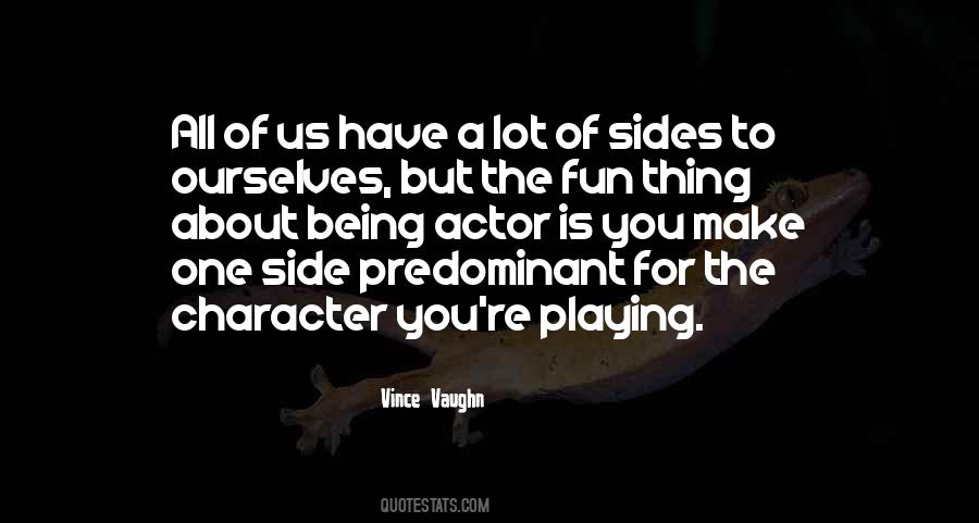 Quotes About Playing Both Sides #493846