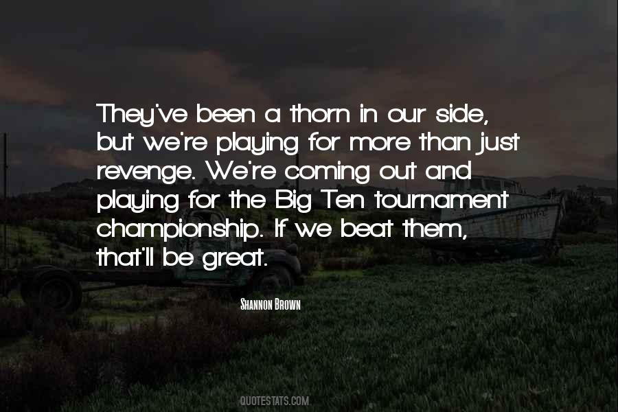 Quotes About Playing Both Sides #670540