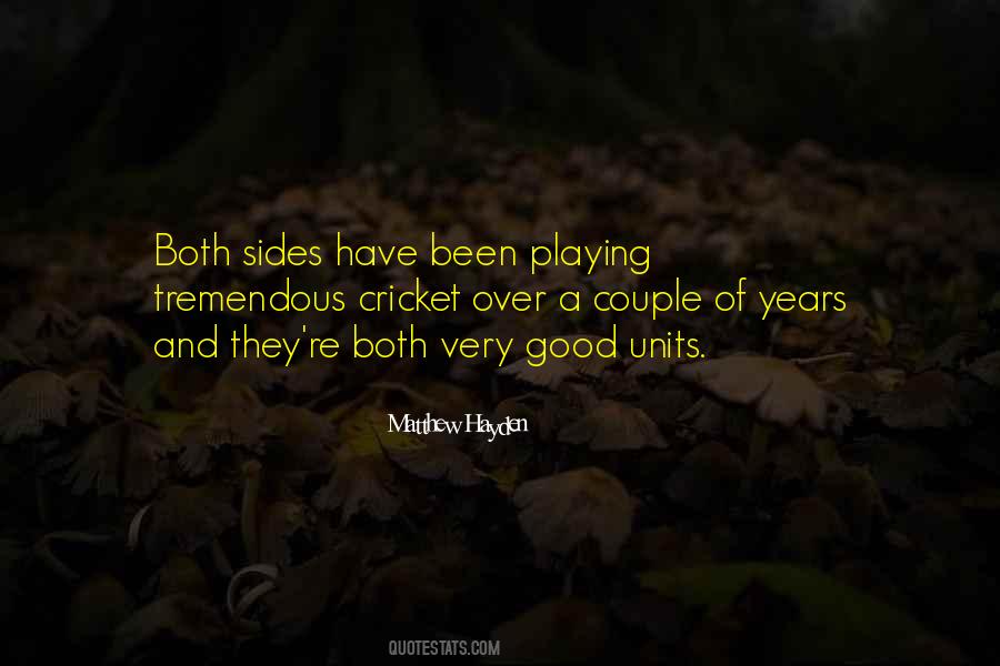 Quotes About Playing Both Sides #692271