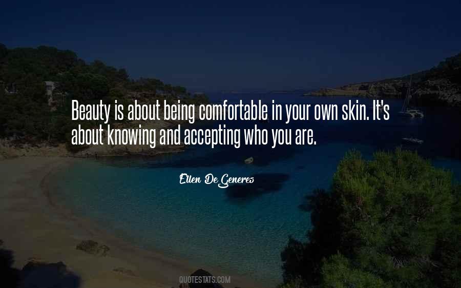 Quotes About Comfortable In Your Own Skin #103399