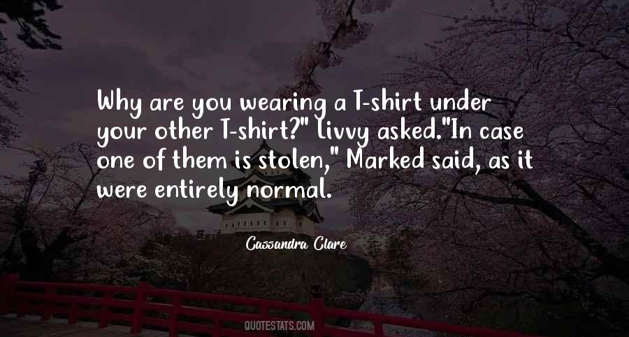 Quotes About T Shirt #178525