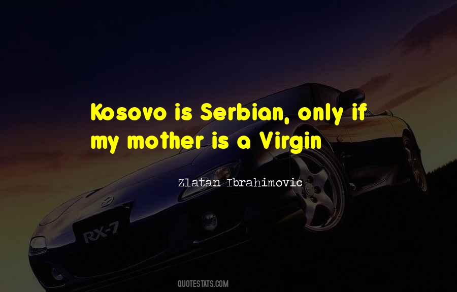 Kosovo's Quotes #1216757