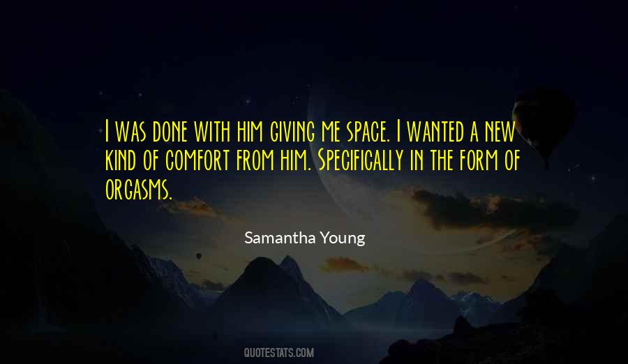 Quotes About Giving Space #1472813