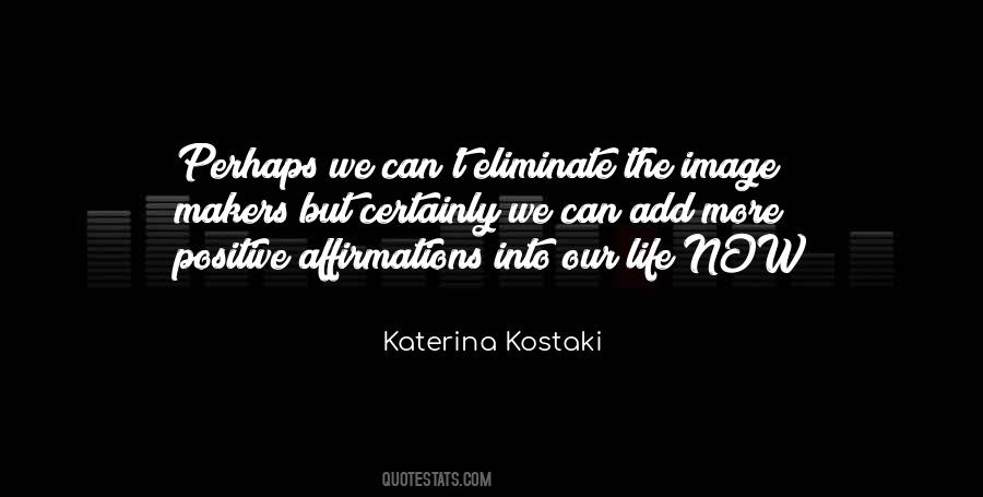 Kostaki Quotes #1092712