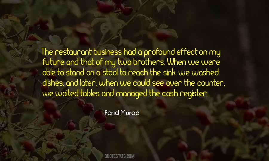 Quotes About The Restaurant Business #1002438
