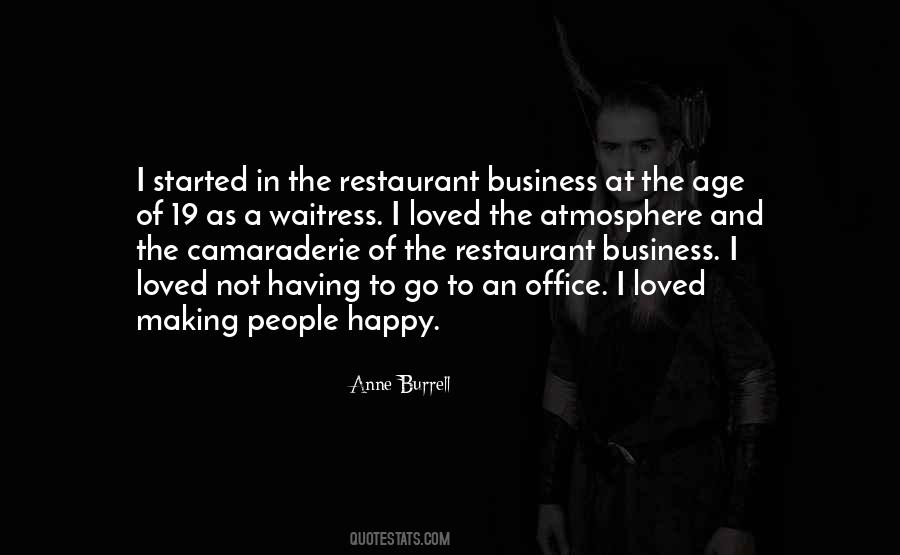 Quotes About The Restaurant Business #1136969
