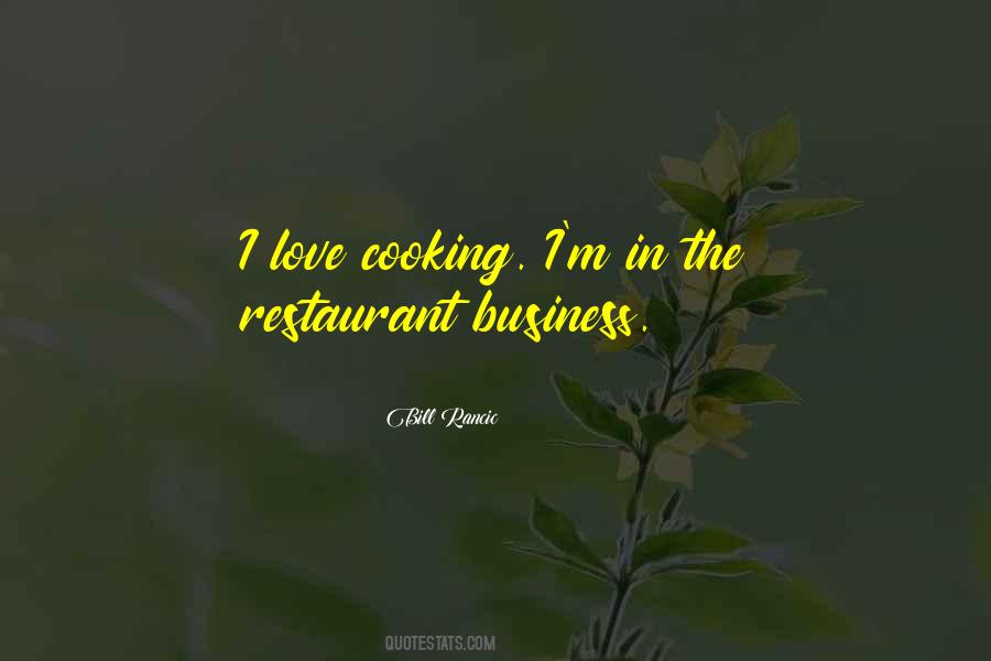Quotes About The Restaurant Business #1401722