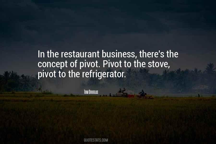 Quotes About The Restaurant Business #158171