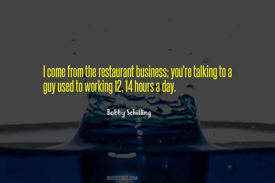 Quotes About The Restaurant Business #642172