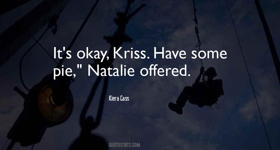 Kriss Quotes #1323724