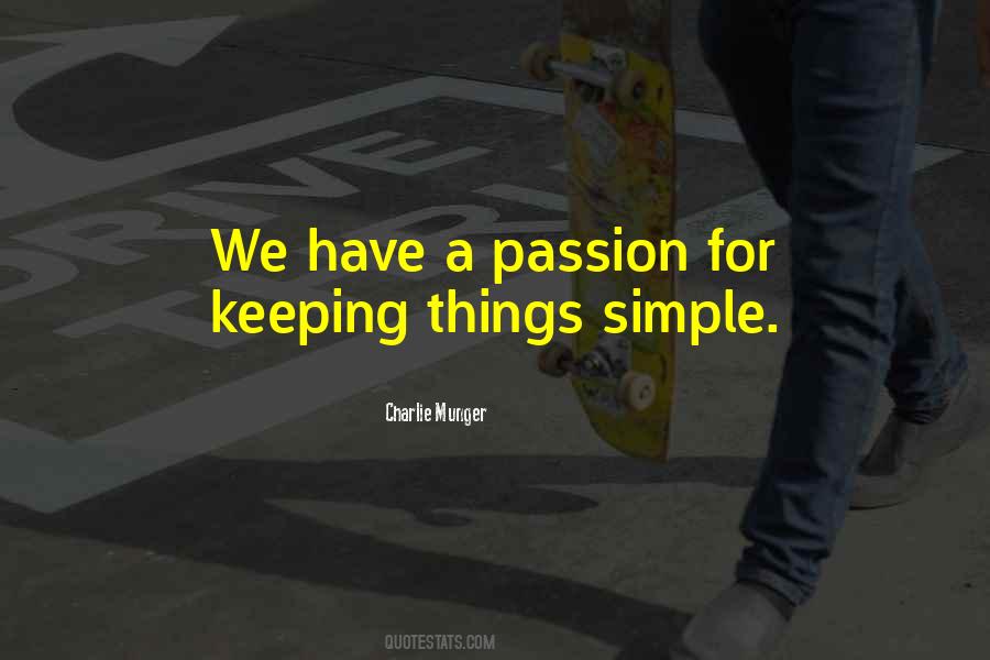 Quotes About Keeping It Simple #193024