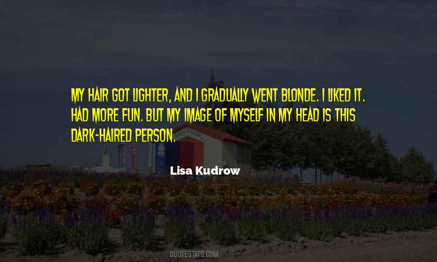 Kudrow Quotes #395470