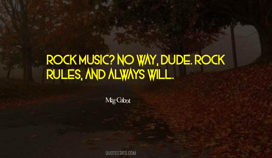 Quotes About Rock Music #1306021