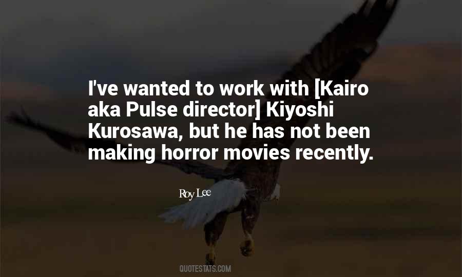 Kurosawa's Quotes #1269061