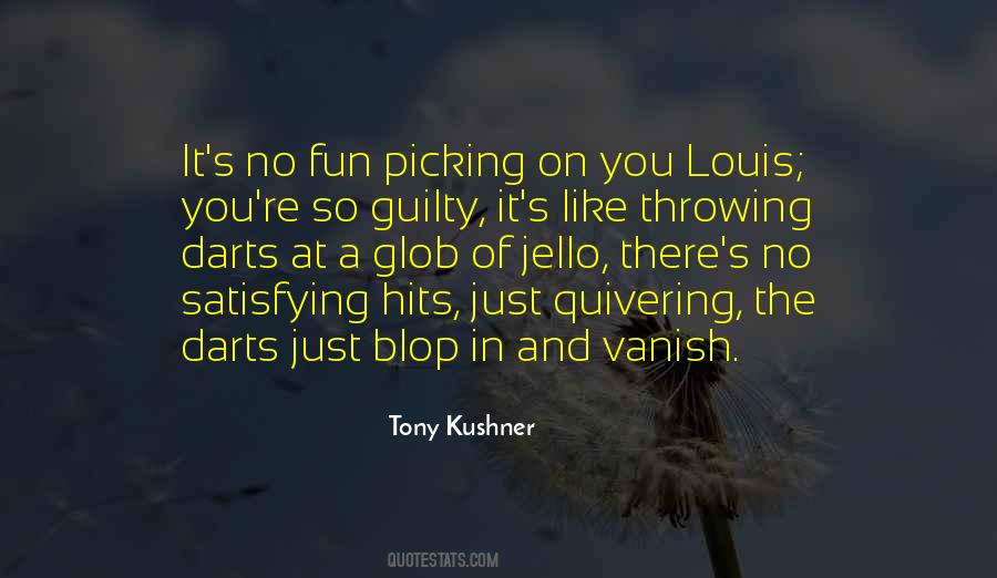 Kushner's Quotes #584273
