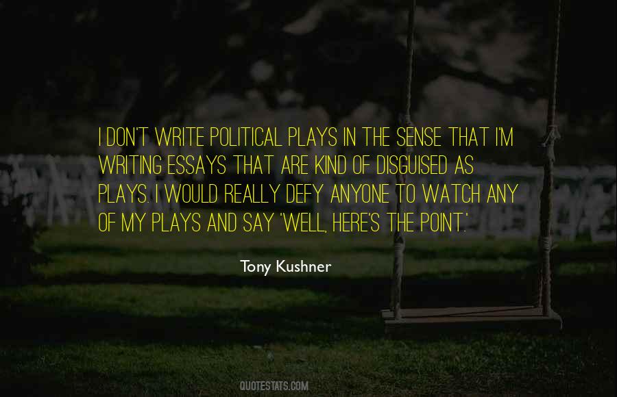 Kushner's Quotes #805127