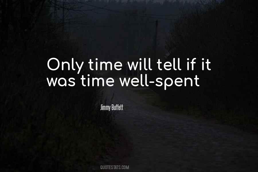 Quotes About Only Time Will Tell #1775370