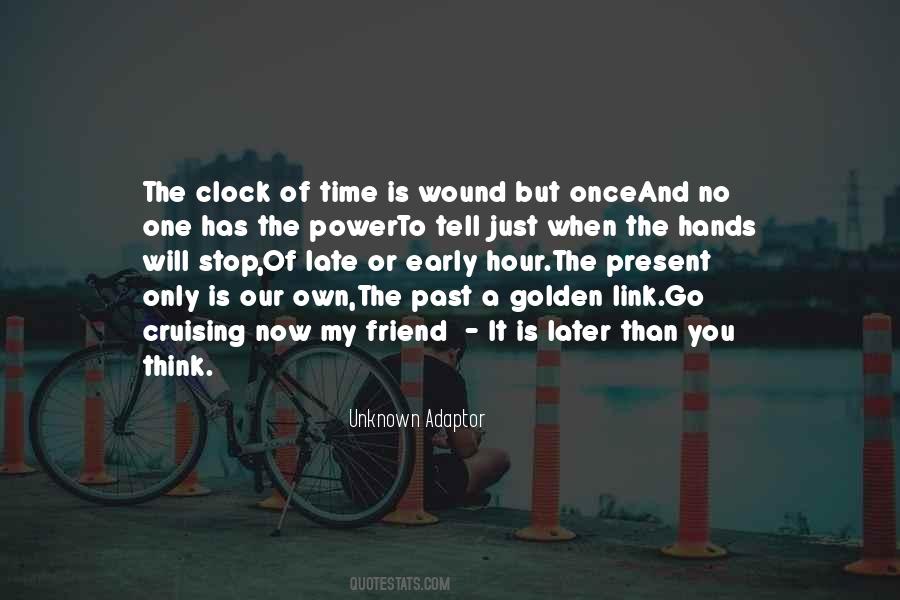 Quotes About Only Time Will Tell #992054