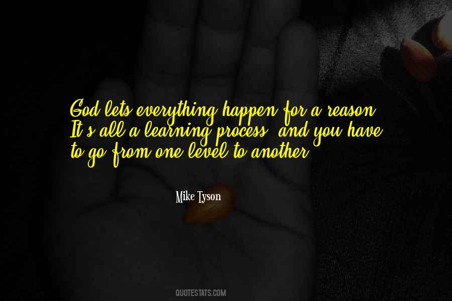 Quotes About Everything Happen For A Reason #1593121