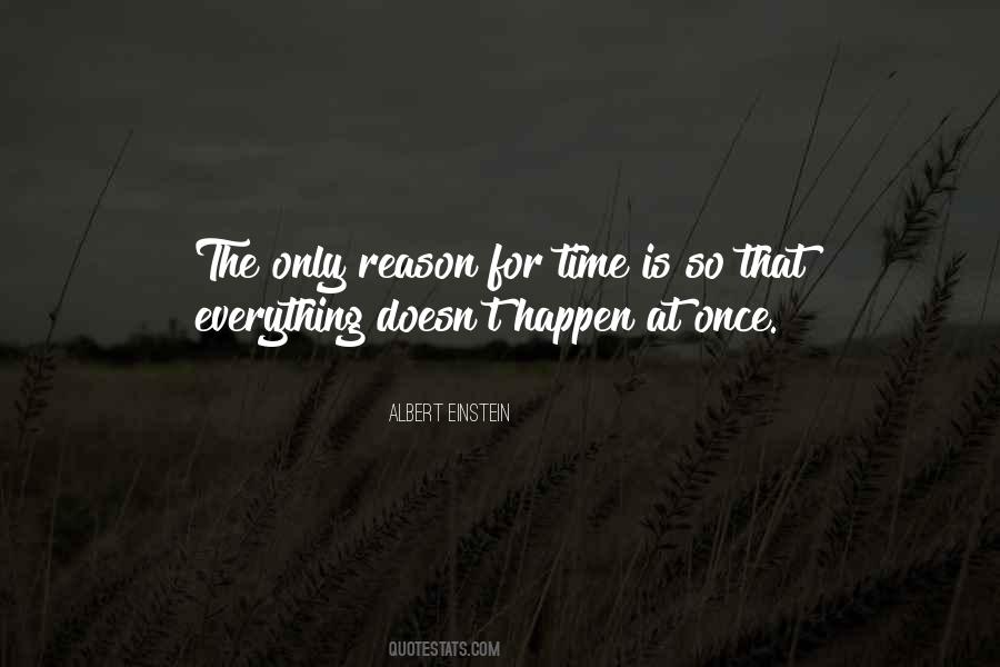 Quotes About Everything Happen For A Reason #1640030