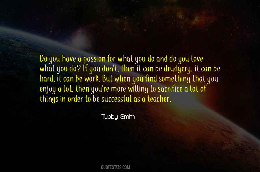 Quotes About Hard Work And Passion #1521755