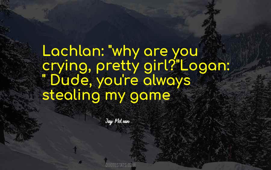 Lachlan's Quotes #888730