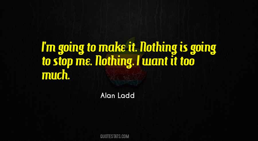 Ladd Quotes #830220