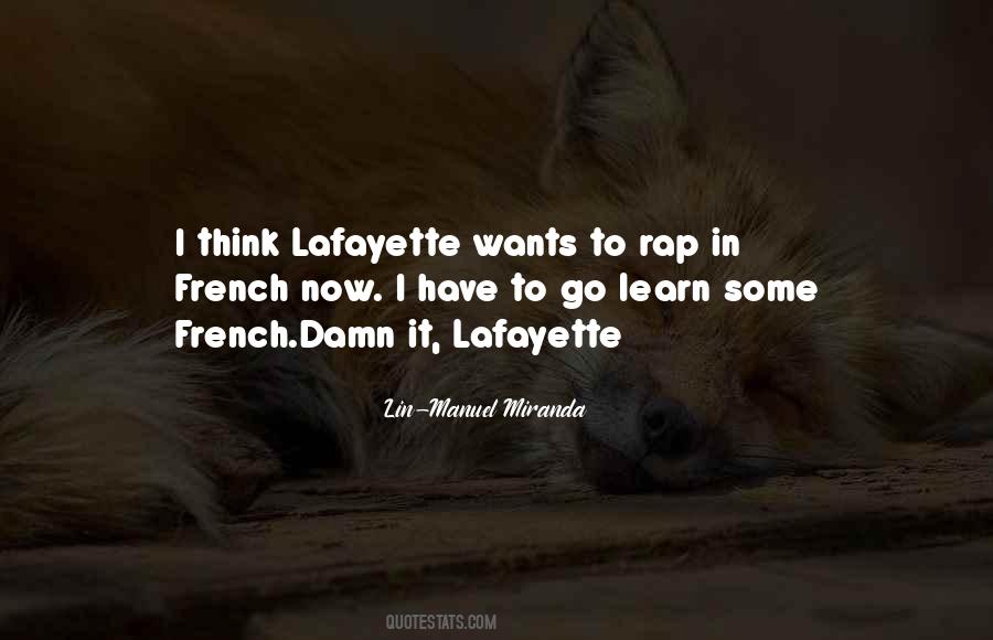 Lafayette's Quotes #524922