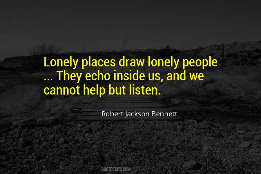 Quotes About Lonely Places #1201255