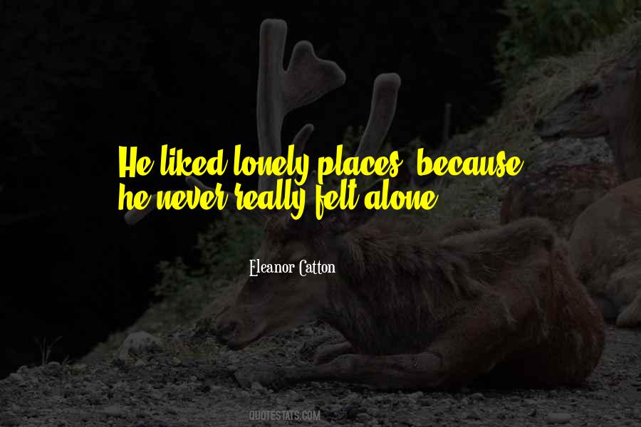 Quotes About Lonely Places #1259605