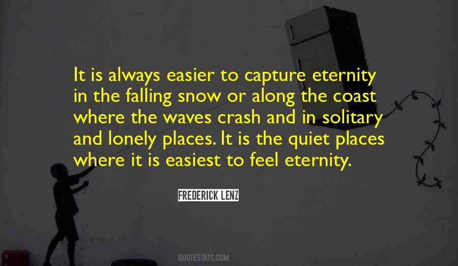 Quotes About Lonely Places #1588853