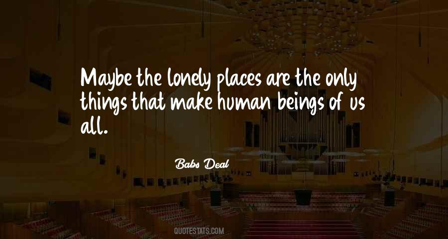 Quotes About Lonely Places #20726