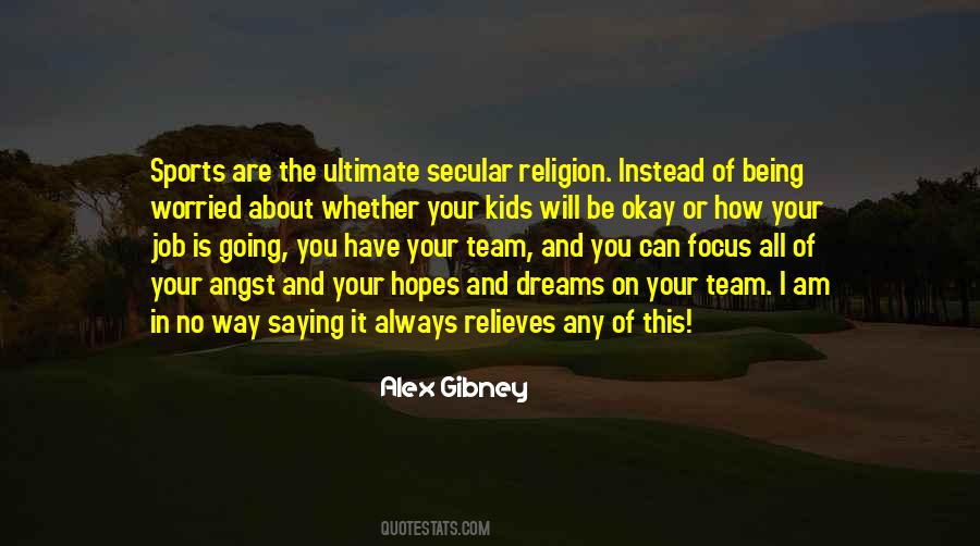 Quotes About Religion And Sports #723309 Quotes About Religion And Sports #723309