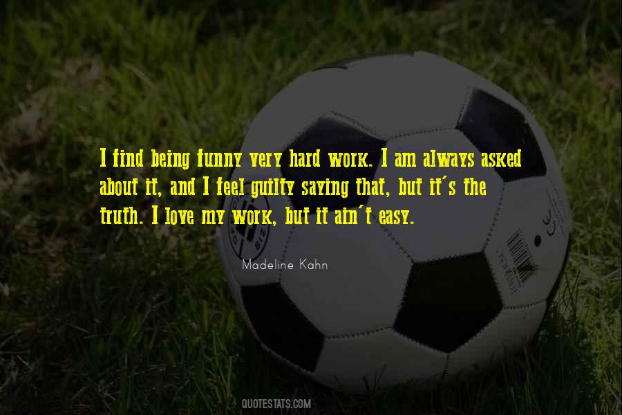 Quotes About Easy Work #296717