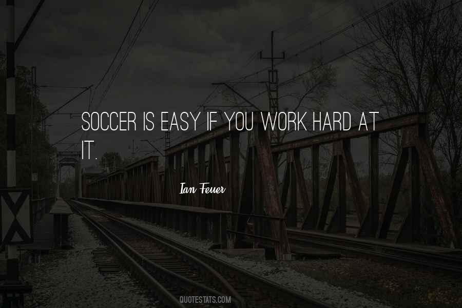 Quotes About Easy Work #70364