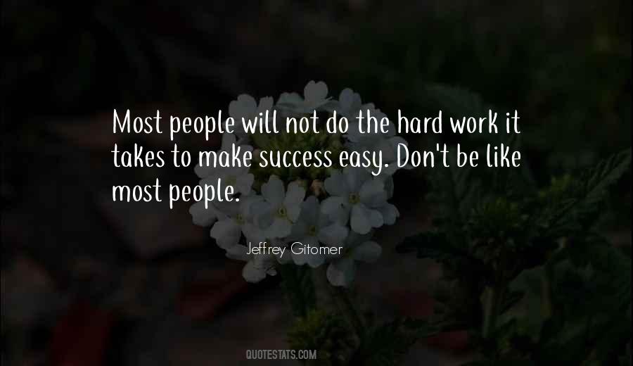 Quotes About Easy Work #91068