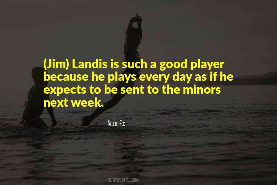 Landis's Quotes #302185