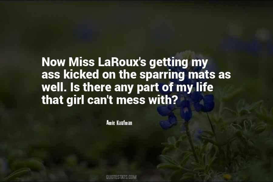 Laroux Quotes #1296497