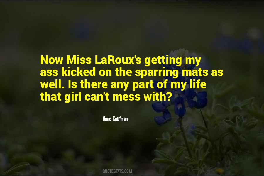 Laroux's Quotes #1296497