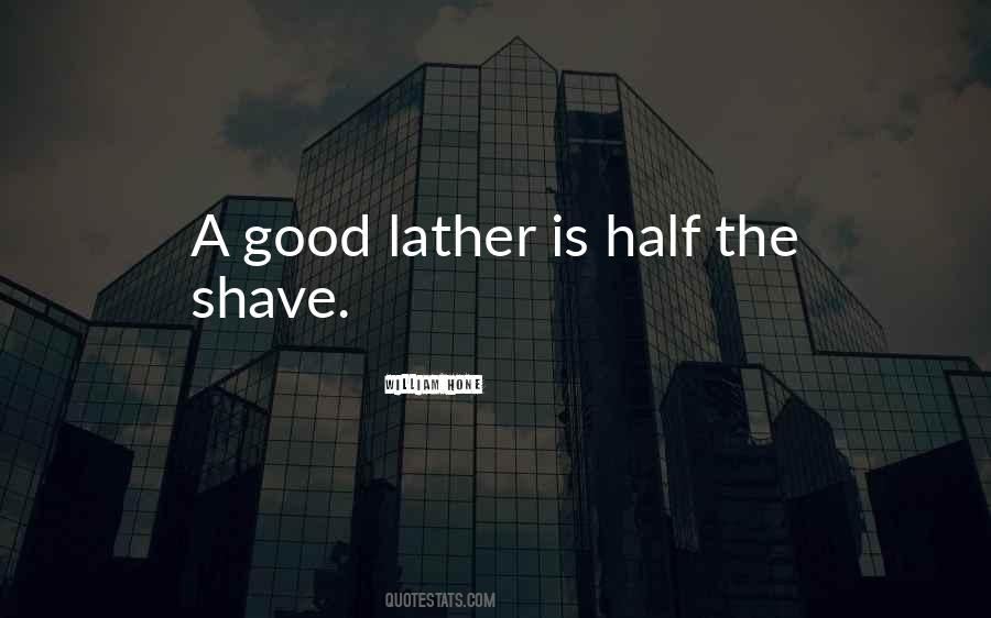 Lather Quotes #14869