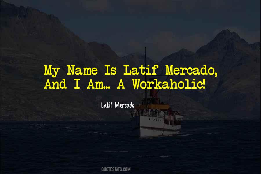 Latif Quotes #1623286