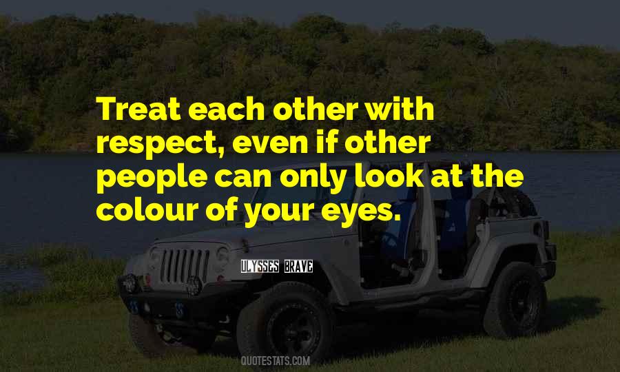 Quotes About Respect Each Other #787373