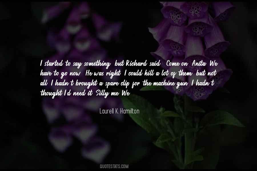 Laurell'd Quotes #614122