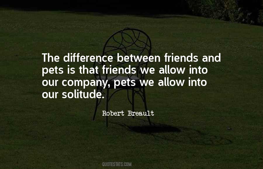 Quotes About Difference Between Friends #1271864