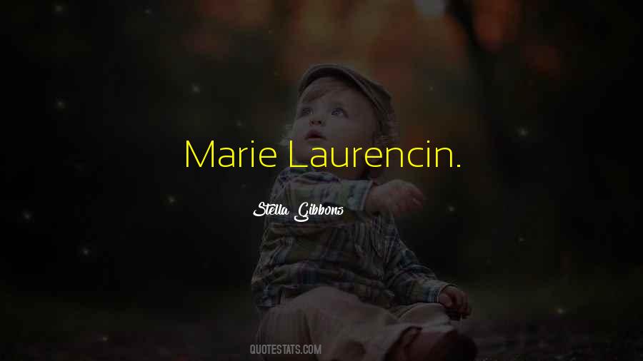 Laurencin Quotes #527474