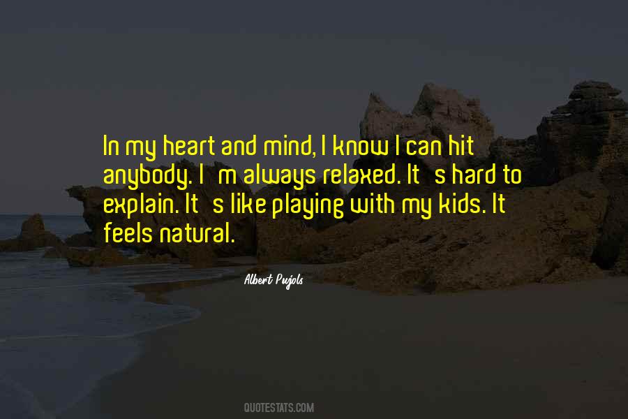 Quotes About Not Playing With My Heart #1099868