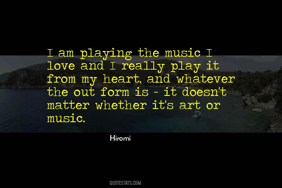 Quotes About Not Playing With My Heart #1673348