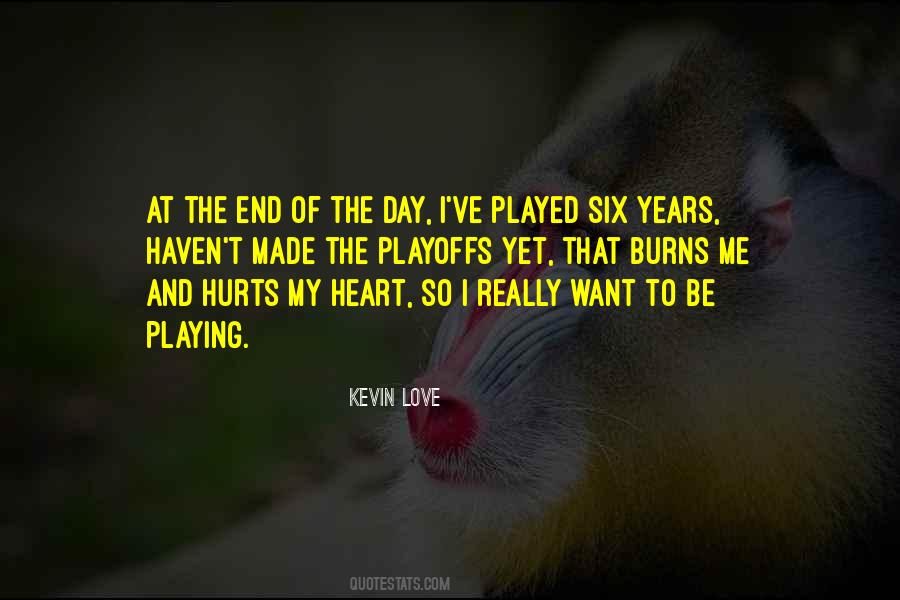 Quotes About Not Playing With My Heart #357922