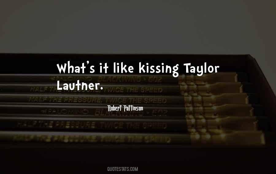 Lautner Quotes #775882