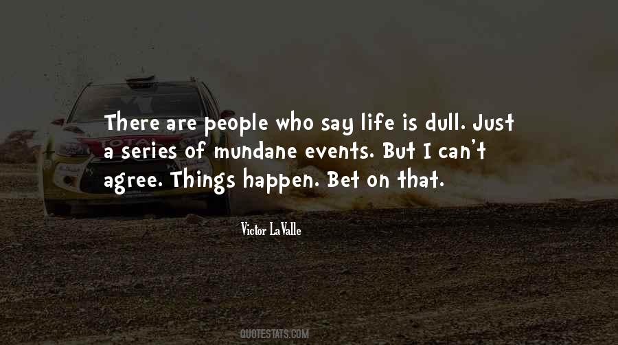 Lavalle Quotes #624289